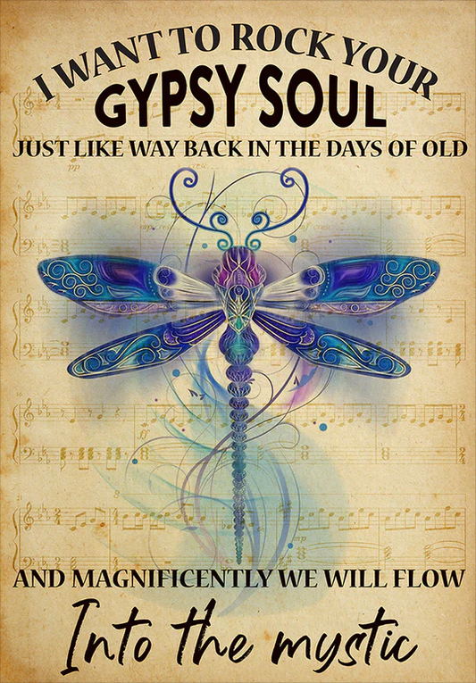 Dragonfly Hippie Life Style I Want To Rock Your Gypsy Soul Cottage Core DIY Wall Art Instant File Download