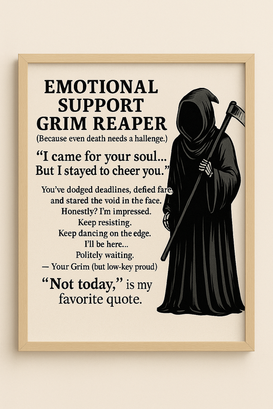 Emotional Support Grim Reaper Quote Printable PNG SVG – Funny Gothic Office Wall Art – Dark Humor Gift for Burnout and Deadline Survival