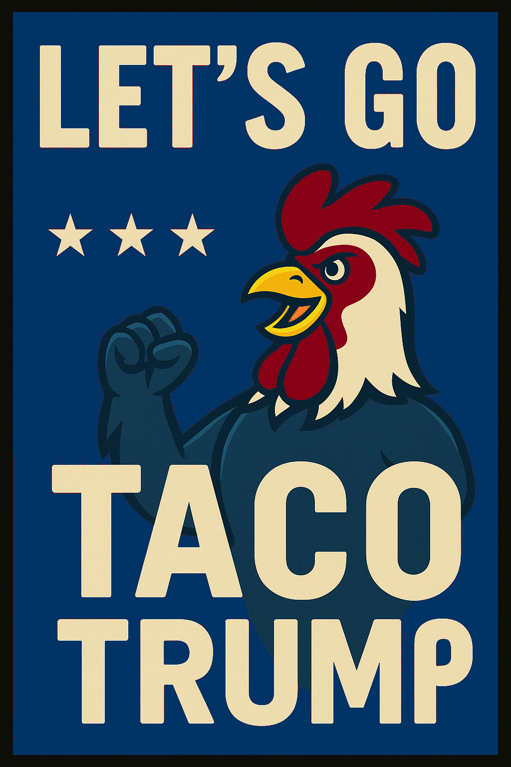Let's Go Taco Rooster Poster Design – Transparent PNG Shirt Graphic – Funny Patriotic Printable Art for Sublimation and Apparel Use