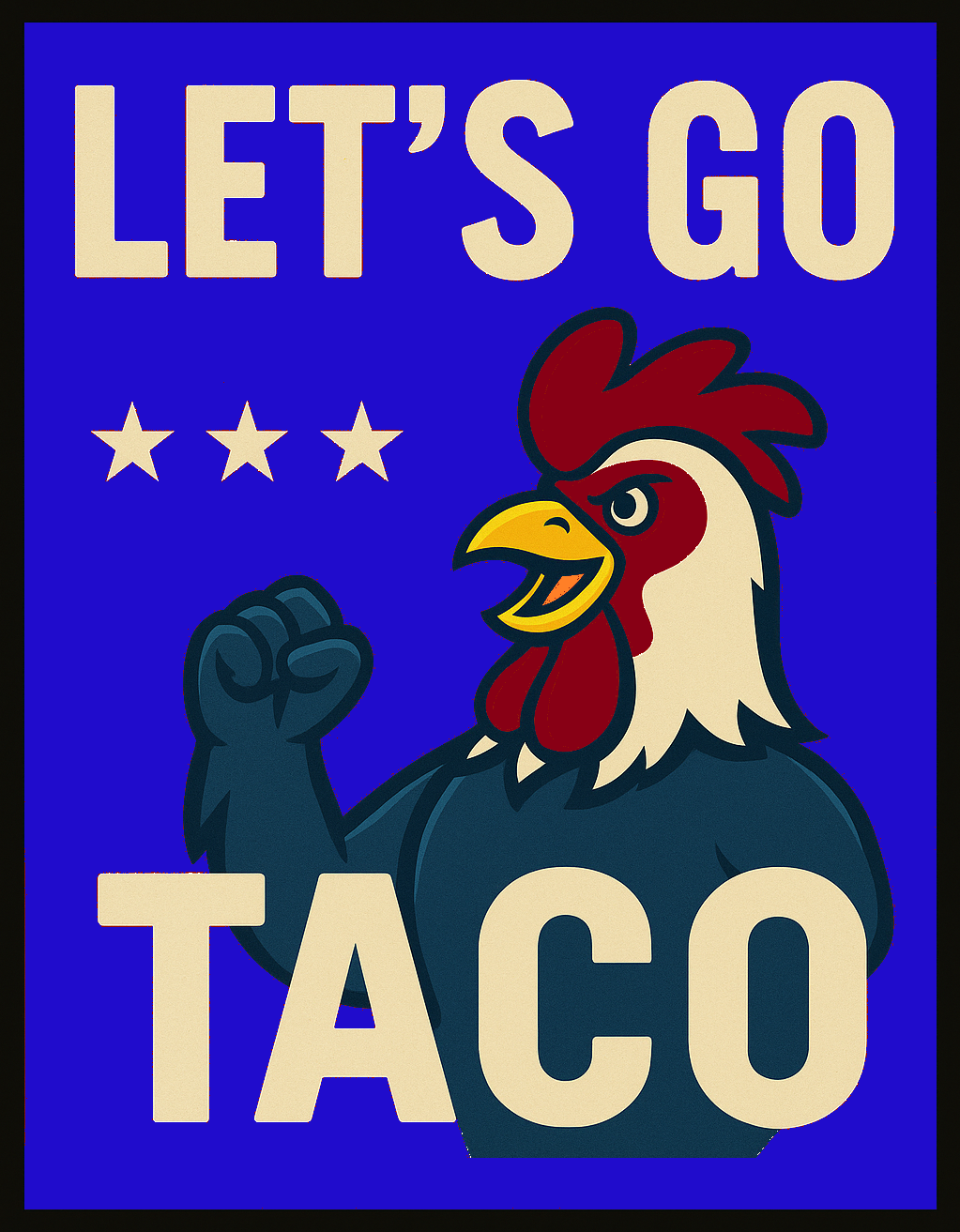 Let's Go Taco Rooster Poster Design – Transparent PNG Shirt Graphic – Funny Patriotic Printable Art for Sublimation and Apparel Use