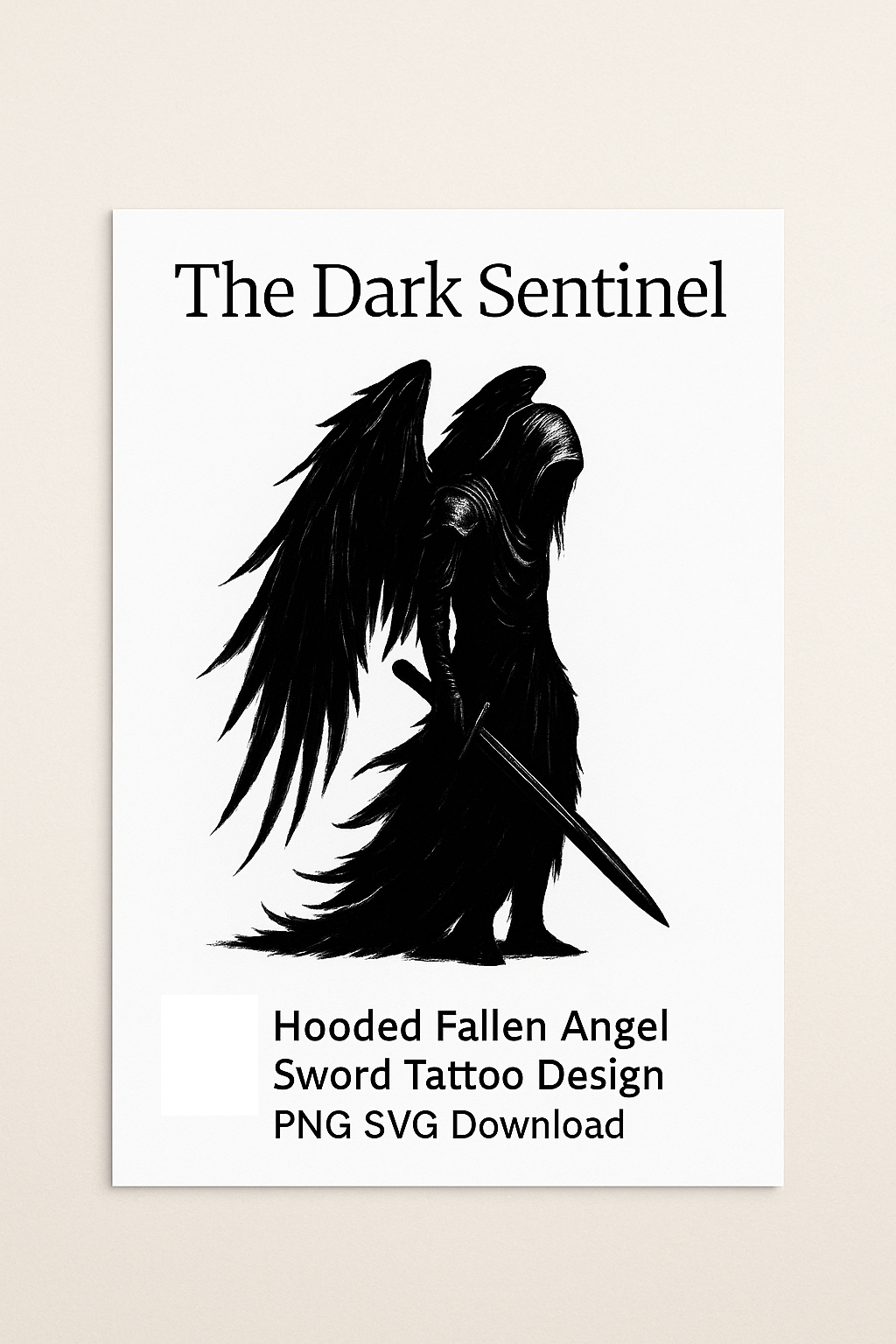The Dark Sentinel – Hooded Fallen Angel Sword Tattoo Design PNG SVG Download for Gothic Fantasy Art, Back Piece, Sublimation or Craft Use