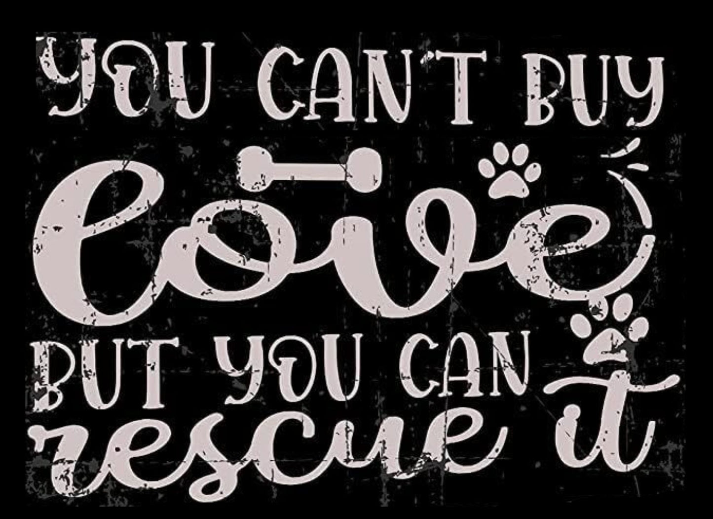 You Can't Buy Love but You Can Rescue It AI Created One of a Kind Digital Download Canvas Poster Wall Art DIY Printable DIY Craft Supply