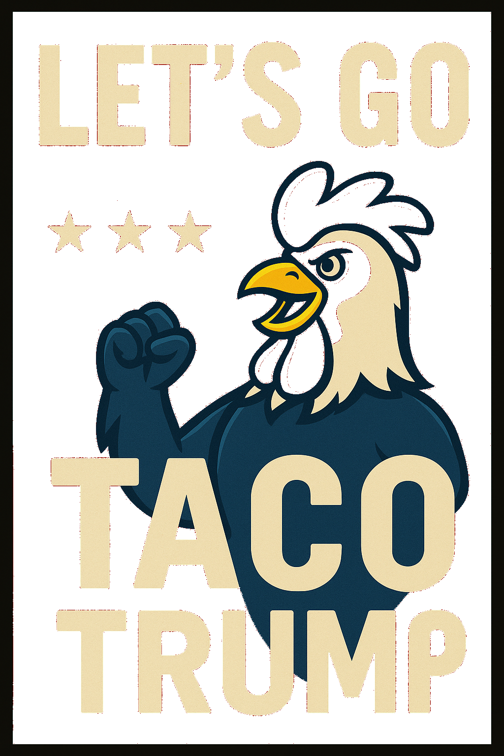 Let's Go Taco Rooster Poster Design – Transparent PNG Shirt Graphic – Funny Patriotic Printable Art for Sublimation and Apparel Use