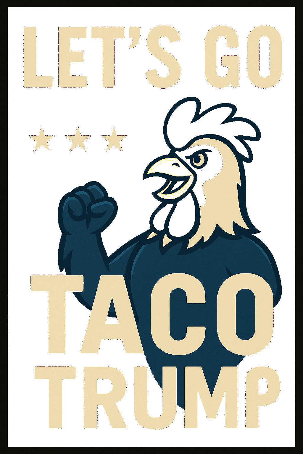 Let's Go Taco Rooster Poster Design – Transparent PNG Shirt Graphic – Funny Patriotic Printable Art for Sublimation and Apparel Use