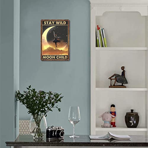 Stay Wild Moon Child Vintage Metal Tin Sign Retro Wall Art Decor Women Dancing 8x12 Inch