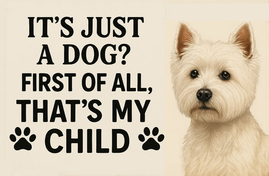 It's Just a Dog? That's My Child – Customizable Printable Pet Sign with Transparent PNG for Any Dog Breed | Funny Digital Wall Art Download