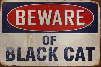 Beware of Black Cat  Funny Home Decor Metal Tin Sign | Vintage Retro Style Wall Art Kitchen Decoration Gift for Dog Lover Brand New Vintage