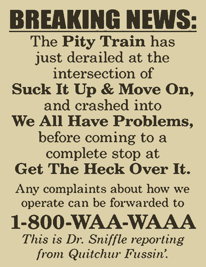Breaking News Pity Train Sign – Funny DIY Printable Wall Art SVG PNG – Instant Download for Office Decor, Cubicle Humor, or Classroom Laughs