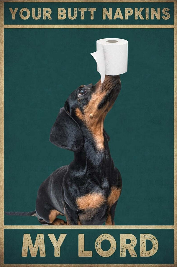 Your Butt Napkins My Lord - Weiner  Dog Art - Dachshund  - Digital Download Art Poster, Canvas Print, Cottage Core - Create Your Own Custom Wall Print - Retro Vintage Style DIY Art
