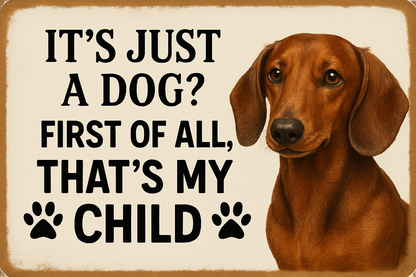 It's Just a Dog? That's My Child – Customizable Printable Pet Sign with Transparent PNG for Any Dog Breed | Funny Digital Wall Art Download