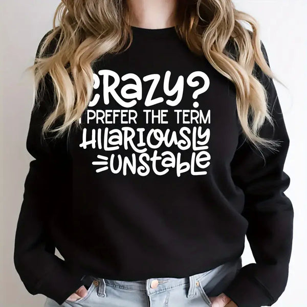 Crazy? I Prefer The Term Hilariously Unstable - AI Created Transparent Background High Res - Digital Download Cottage Core DIY Craft Supply
