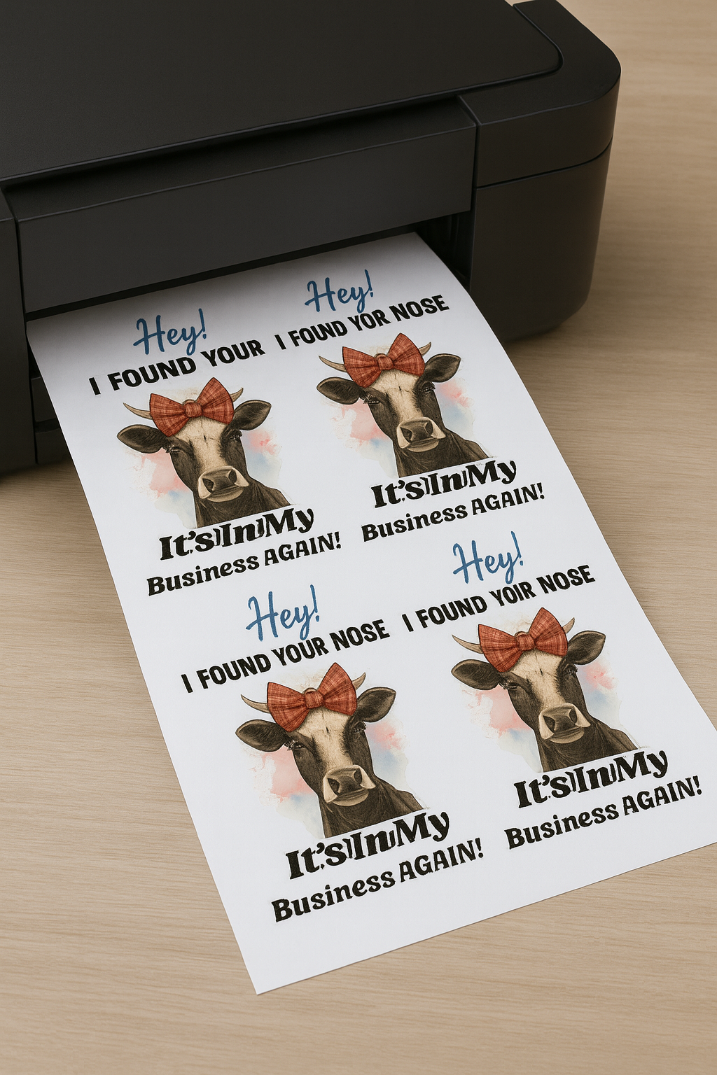 Funny old Heifer Cow Printable Sticker Sheet I Found Your Nose It's In My Business Again PNG Sublimation File Cute Cow Clipart for Crafts