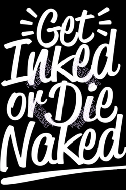 Get Inked Or Die Naked Tattoo Addict Goth Alt Punk - Digital Download - Canvas Poster - One of A Kind Print - Custom Made AI Designed