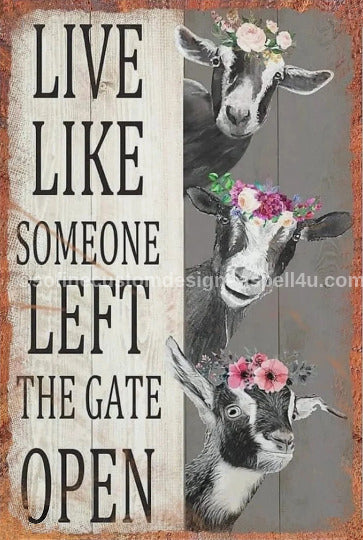 Live Like Someone Left The Gate Open - Digital Download - Canvas Poster - One of A Kind Print - Custom Made AI Designed (Copy) (Copy) (Copy) (Copy)