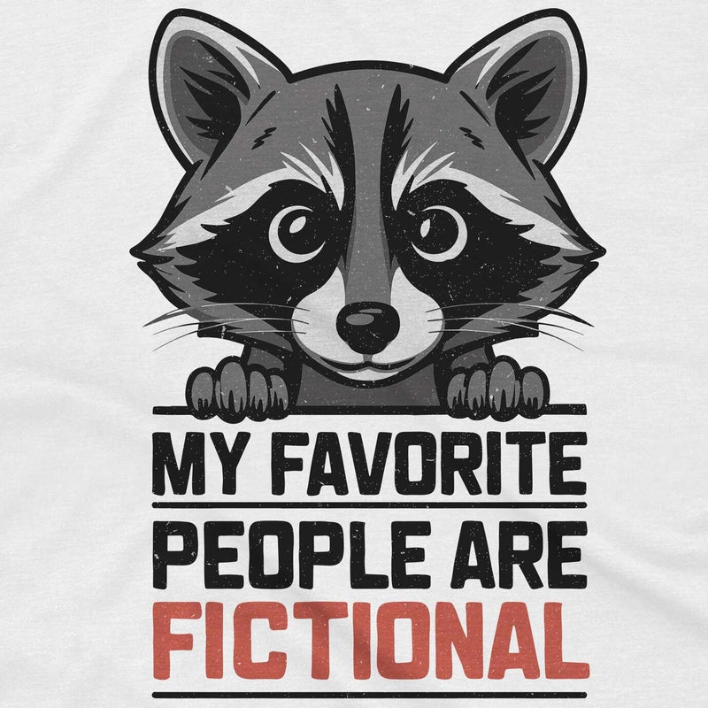 My Favorite People are Fictional PNG, Funny Sarcastic T-Shirt Poster Quote Raccoon - AI Created One of a Kind DIY Digital Download Art