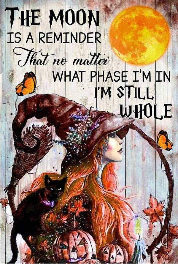 The Moon Is A Reminder That No Matter What Phase I’m In I’m Still Whole - Create Your Own Art - Digital Download - Custom Wall Print - Retro Vintage Style DIY Art