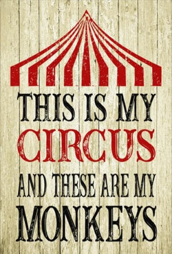 This is My Circus and These are My Monkeys Classic Circus Tent Design Rustic Vintage Art - AI Created One of a Kind DIY Digital Download Art
