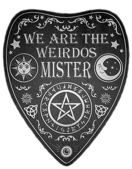We Are the Weirdos Mister Ouija Board Planchette - Wicca Art - Book of Shadow Page - Education Enthusiasts AI Created Digital Download Gift