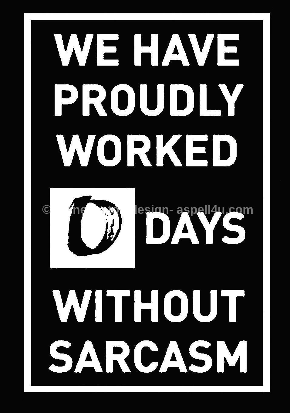 We Have Worked Without Sarcasm AI Created One of a Kind Digital Download Canvas Poster Wall Art DIY Printable Gift Make Your Own Crafts