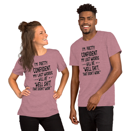 Well Shit That Did Not Work Funny Quote TShirt for Sarcastic Humor Fans and Everyday Casual Wear with Bold Clean Typography Print
