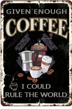 Given Enough Coffee I Could Rule the World Coffee Lover Art Gift AI Assisted DIY Printable One-of-a-Kind High-Quality Digital Image