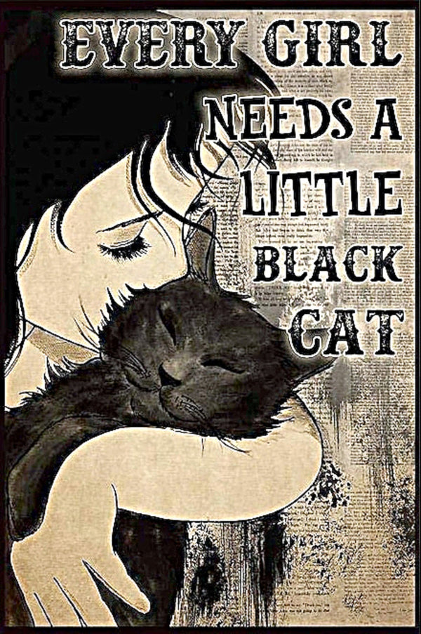 Every Girl Needs a Little Black Cat DIY Printable Art Unique Gift Idea Digital Art Poster