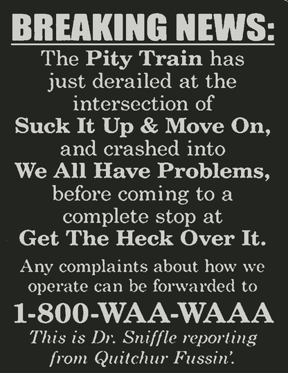Breaking News Pity Train Sign – Funny DIY Printable Wall Art SVG PNG – Instant Download for Office Decor, Cubicle Humor, or Classroom Laughs