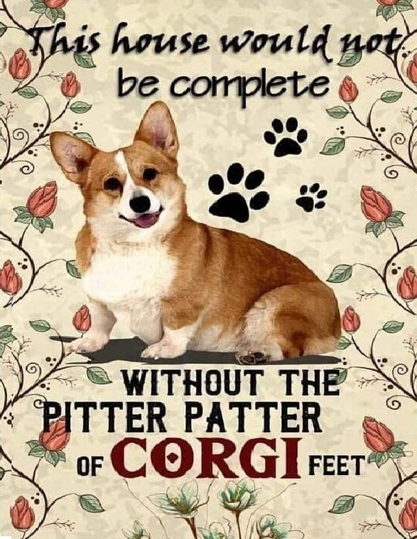 This House Would Not Be Complete Without Corgi Feet AI Enhanced Versatile Digital Designed Instant Download Fairycore Cottagecore DIY Craft