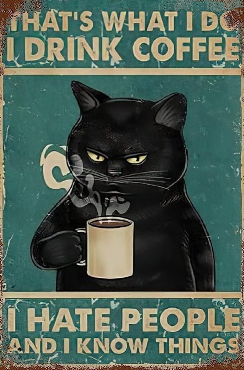 Black Cat | I Drink Coffee I Hate People I Know Things - Digital Download Custom Wall Print - Retro Vintage Style DIY Art - Gift for Friend