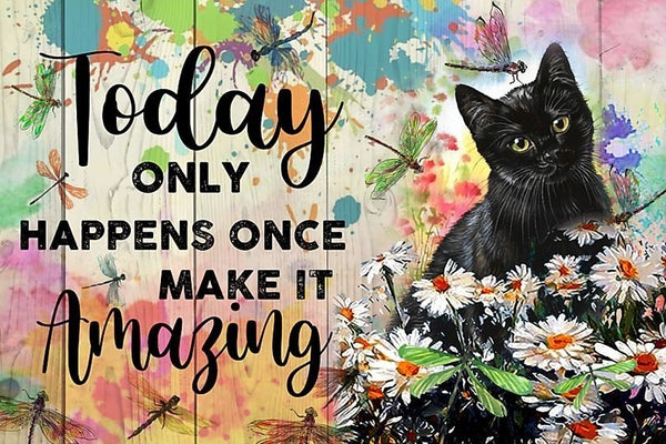 Inspirational Black Cat Today Only Happens Once - High Resolution Versatile Digital Art Instant Download Fairycore, Cottagecore, DIY Crafts