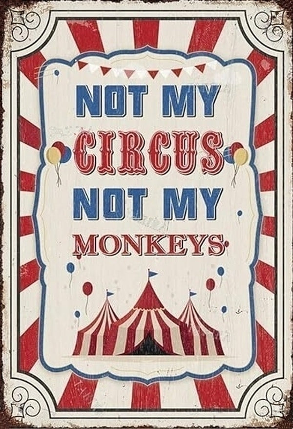 Not My Circus Not My Monkeys - AI Enhanced Hand Crafted Original Retro Style Home Decor - Digital Download - Custom Designed Art