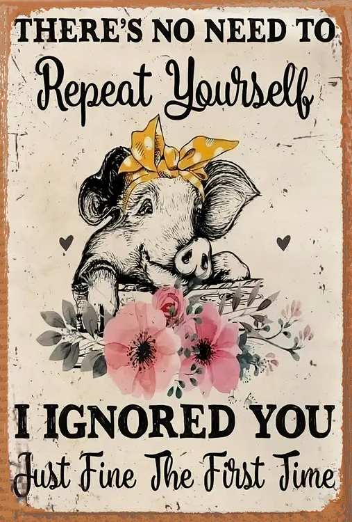 There Is No Reason To Repeat Yourself - Unique Funny Quote Home Decor - AI Enhanced High Resolution Digital Custom Design One of a Kind Art