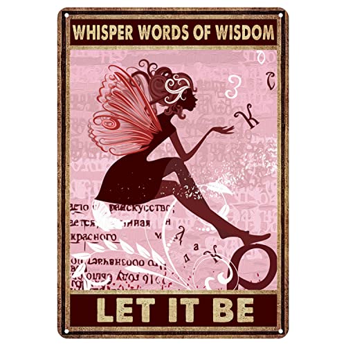 Whisper Words Of Wisdom Let It Be Vintage Metal Tin Sign Retro Wall Art Decor Hippie Gift Fairy Girl 8x12 Inch