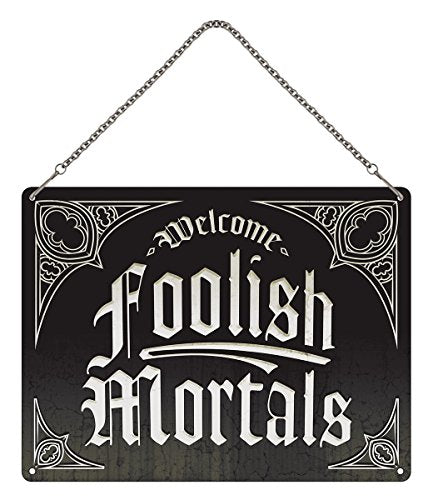 Grindstore Welcome Foolish Mortals Mini Hanging Tin Sign 20x15cm