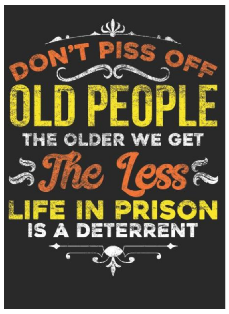 Don't Piss Off Old People Cut Out Design Resizable Printable PNG, PDF, JPG Instant Digital File Download