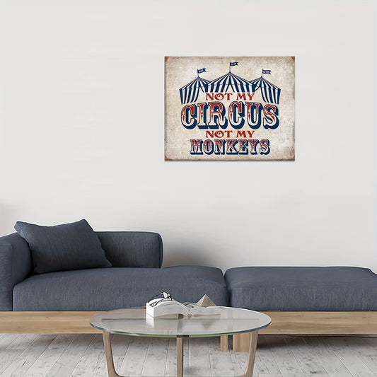 Not My Circus, Not My Monkey Canvas Poster, Vintage Art, Funny Vintage Kitchen Sign, Ideal Gift For Living Room, Kitchen, Decor Wall Art Wall Decor, Home Decor, Wall Art, Room Decor, Room Decoration, No Frame