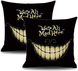We're All Mad Here - Cheshire Cat Grin - Alice in Wonderland  - Cheshire Cat Quote  -  Mad Hatter - Throw Pillow Inserts 18" x 18"